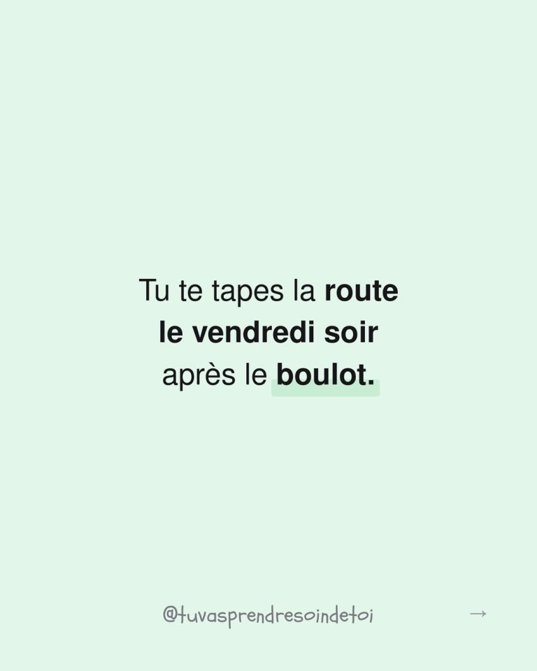 Tu prends la route le vendredi soir après le travail