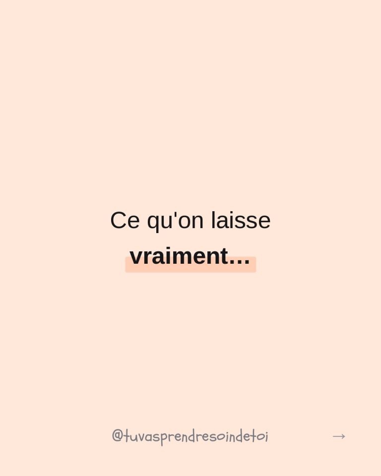 Ce qu’on laisse vraiment